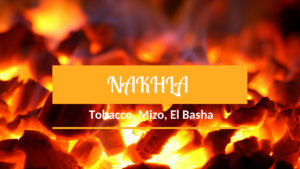 NAKHLA MIZO, Tobacco, El Basha - легкие и ароматные линейки